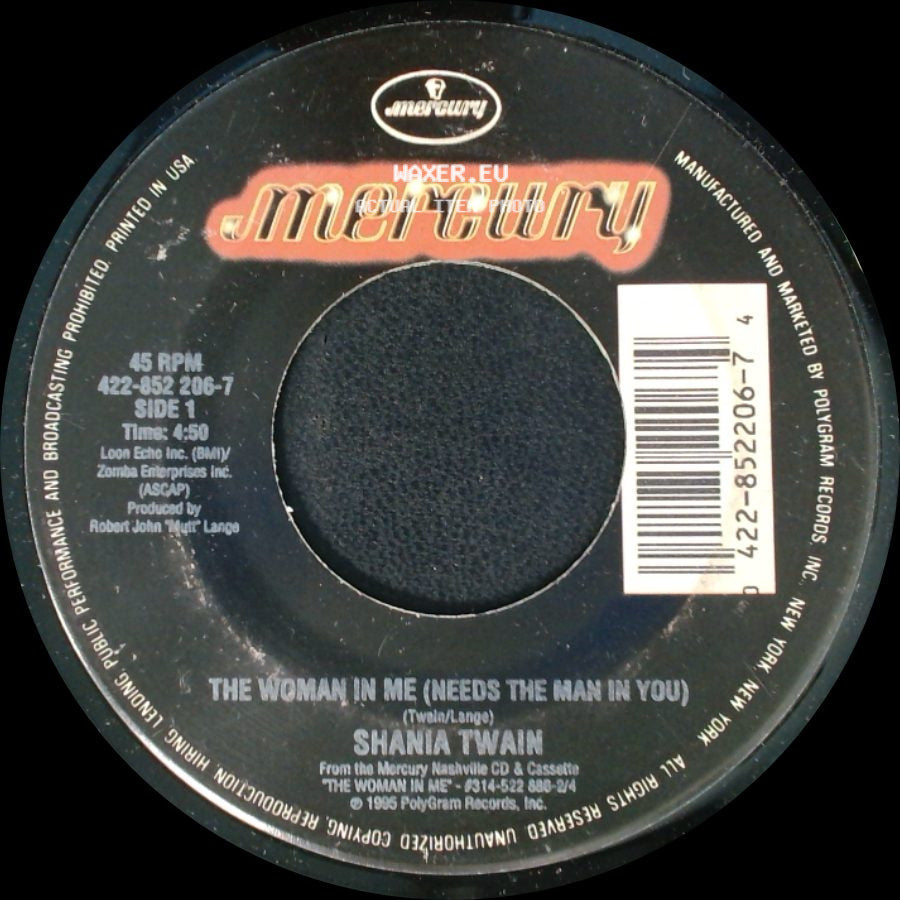 Shania Twain - The Woman In Me (Needs The Man In You) / Any Man Of Mine side A