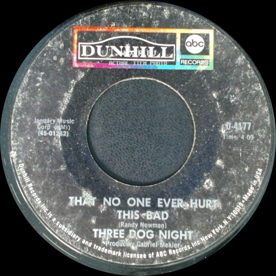 Three Dog Night - That No One Ever Hurt This Bad / Try A Little Tenderness side A