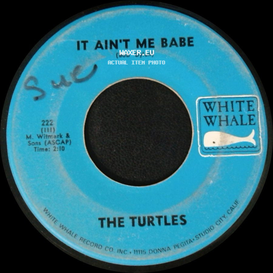 The Turtles - It Ain't Me Babe / Almost There side A