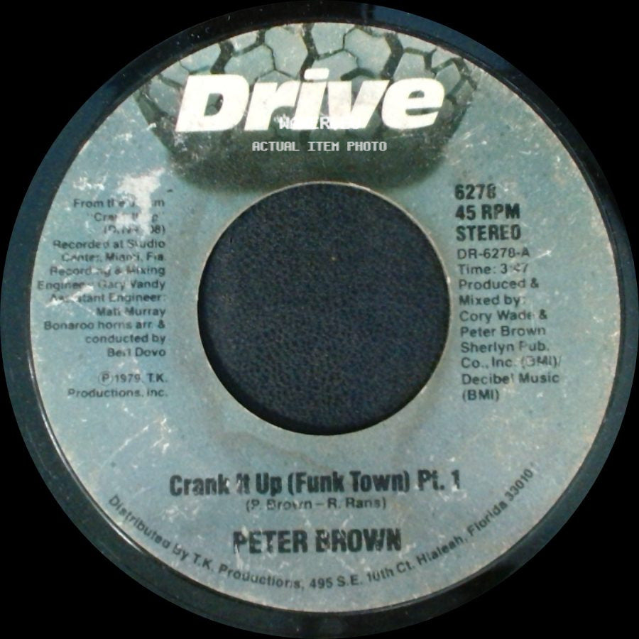 Peter Brown - Crank It Up (Funk Town) Pt. 1 / Crank It Up (Funk Town) Pt. 2 side A