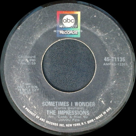 The Impressions - Sometimes I Wonder / Don't Cry My Love side A