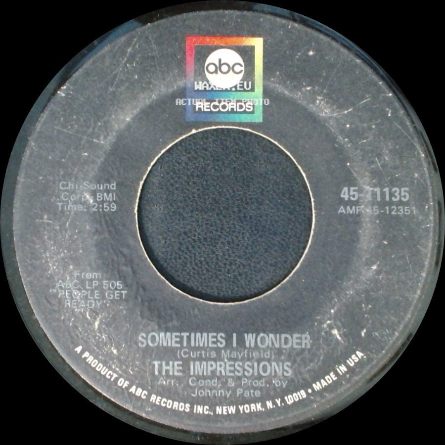 The Impressions - Sometimes I Wonder / Don't Cry My Love side A