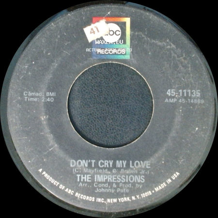 The Impressions - Sometimes I Wonder / Don't Cry My Love side B