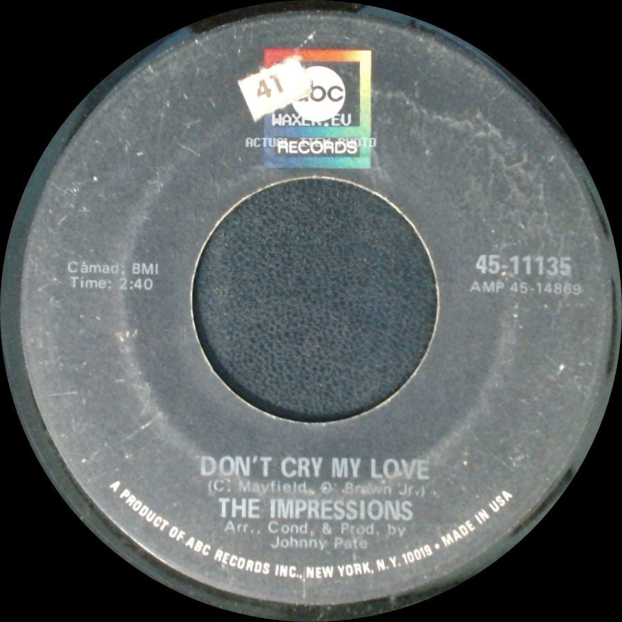 The Impressions - Sometimes I Wonder / Don't Cry My Love side B