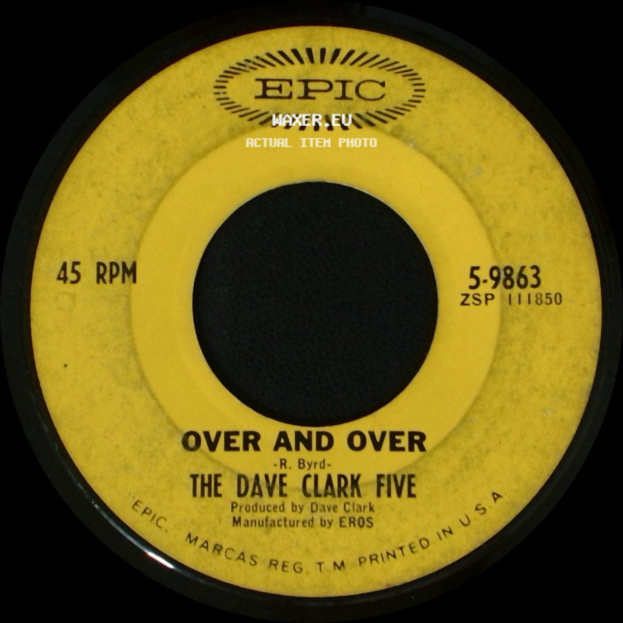 The Dave Clark Five - I'll Be Yours (My Love) / Over And Over side B