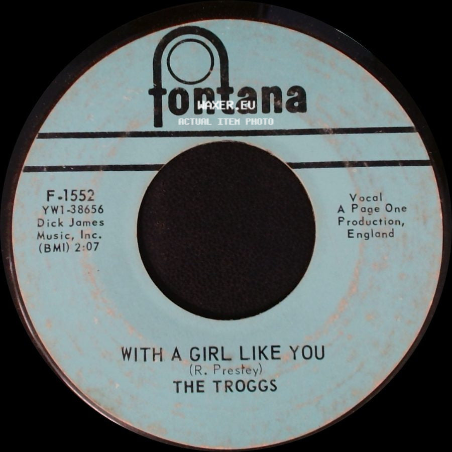 The Troggs - I Want You / With A Girl Like You side B