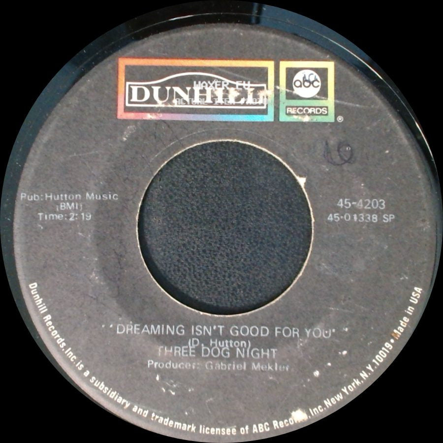 Three Dog Night - Easy To Be Hard / Dreaming Isn't Good For You side B