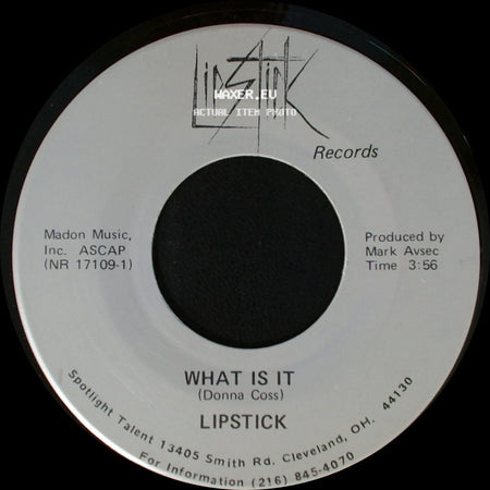 Lipstick - What Is It / Look At Us side A