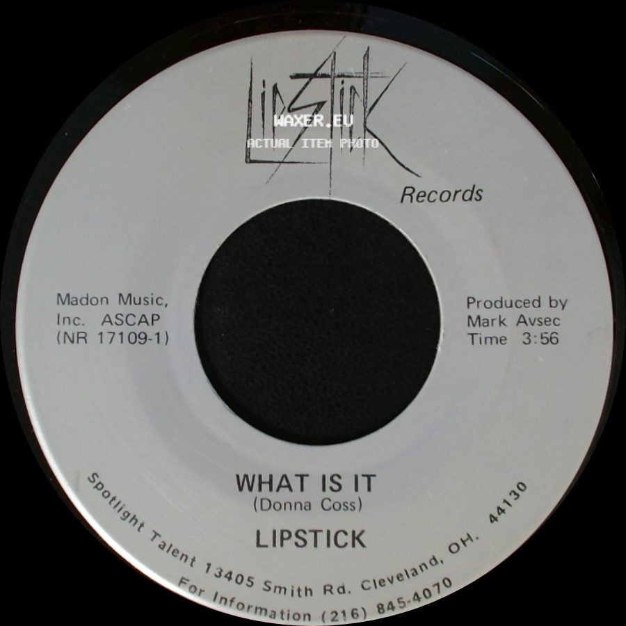 Lipstick - What Is It / Look At Us side A