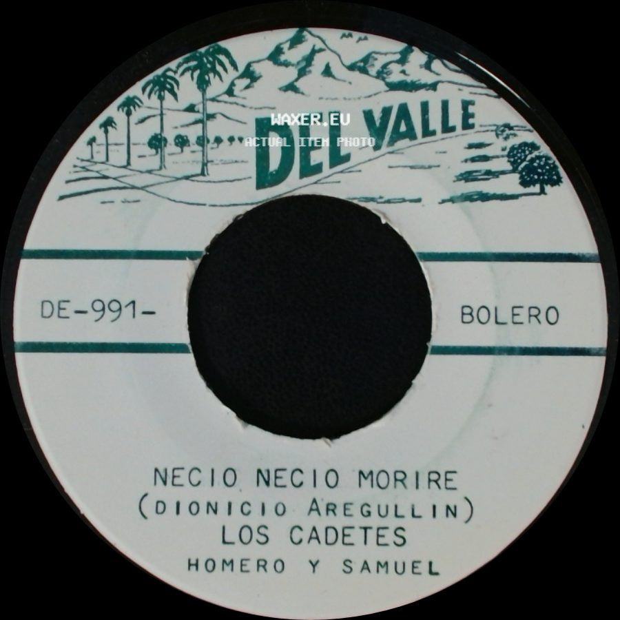Los Cadetes - Necio Necio Morire / Por Ser Tan Pobre side A