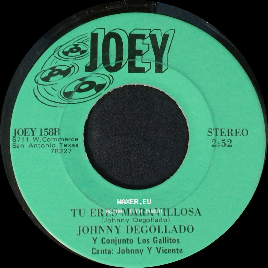 Johnny Degollado Y Conjunto Los Gallitos / Johnny Degollado - Tu Eres Maravillosa / Mi Adorada side A