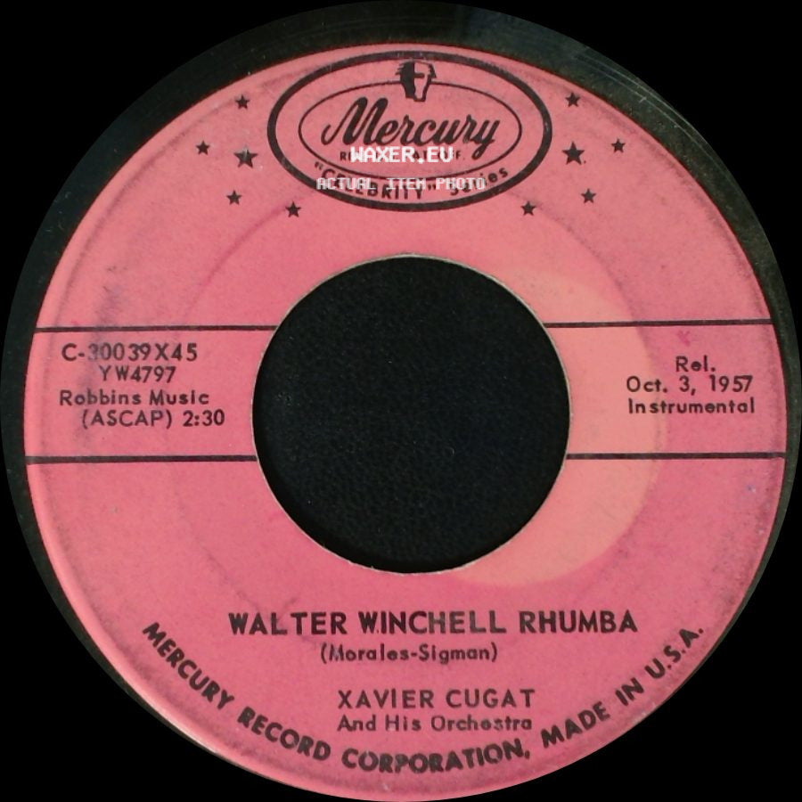 Xavier Cugat And His Orchestra - Walter Winchell Rhumba / Green Eyes side A