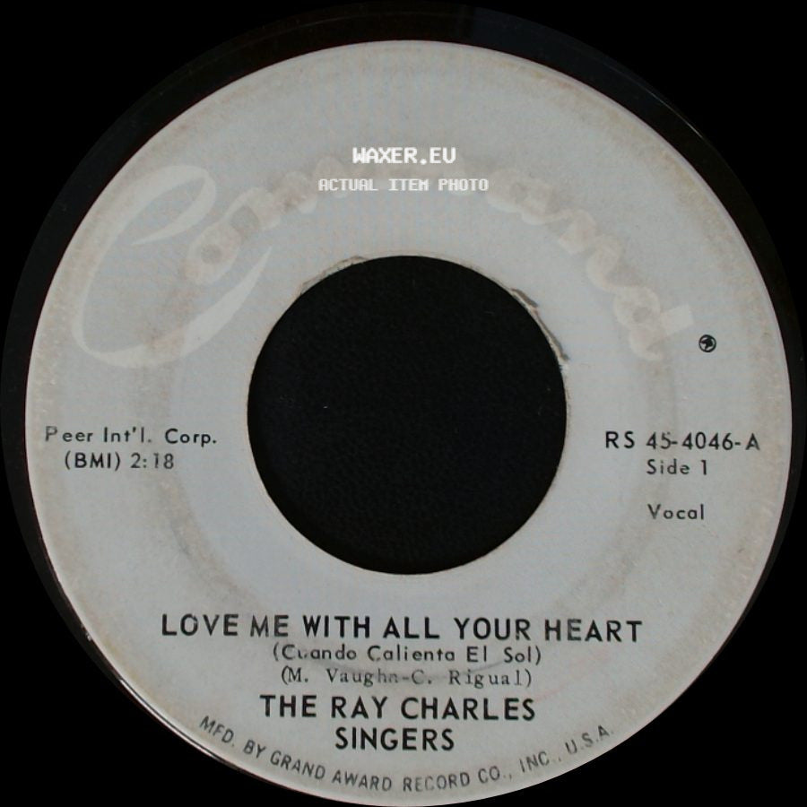 The Ray Charles Singers - Love Me With All Your Heart (Cuando Calienta El Sol) / Sweet Little Mountain Bird side A