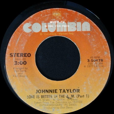 Johnnie Taylor - Love Is Better In The A.M. (Part 1) / Love Is Better In The A.M. (Part 2) side A