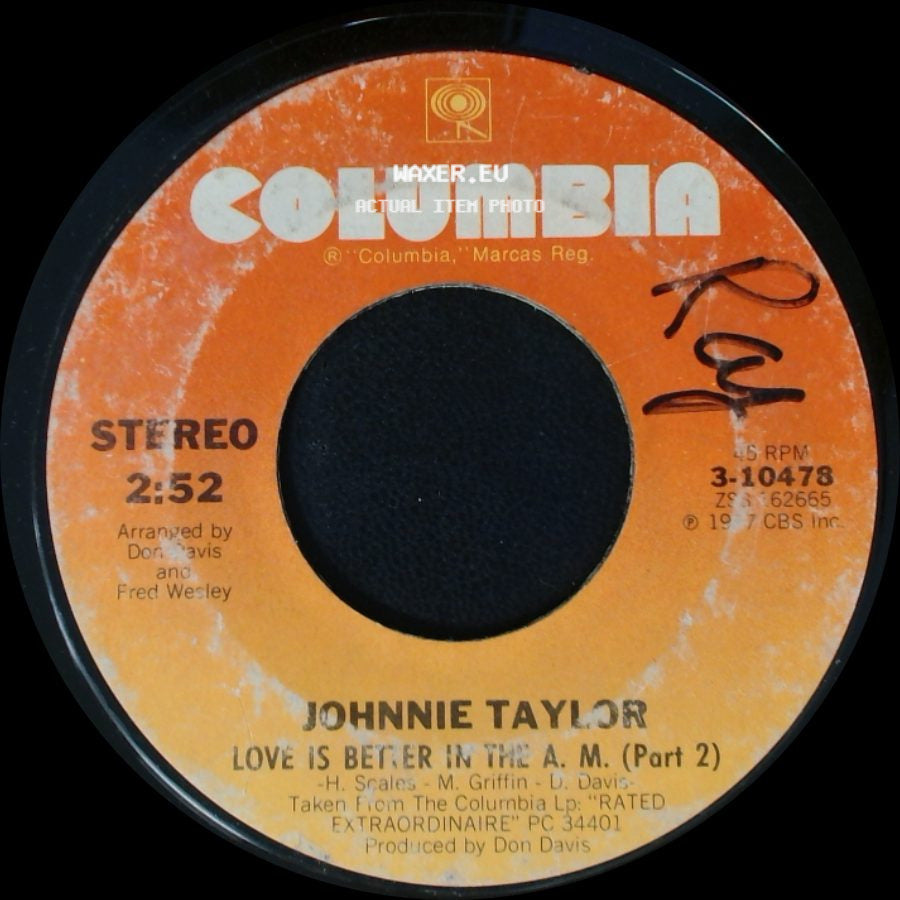 Johnnie Taylor - Love Is Better In The A.M. (Part 1) / Love Is Better In The A.M. (Part 2) side B