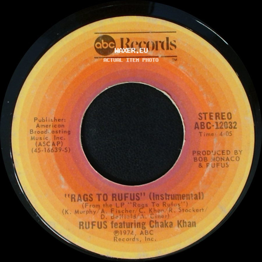 Rufus Featuring Chaka Khan - Rags To Rufus (Instrumental) / You Got The Love side A