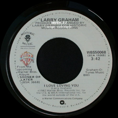 Larry Graham - I Love Loving You / Don't Stop When You're Hot side A