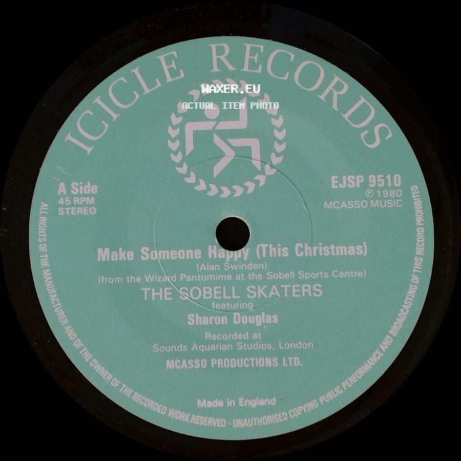 The Sobell Skaters Featuring Sharon Douglas / The Sobell Skaters - Make Someone Happy (This Christmas) / The Wizard On Ice side A