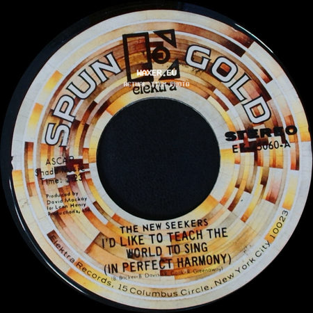 The New Seekers / The New Seekers Featuring Eve Graham - I'd Like To Teach The World To Sing (In Perfect Harmony) / Nickel Song side A
