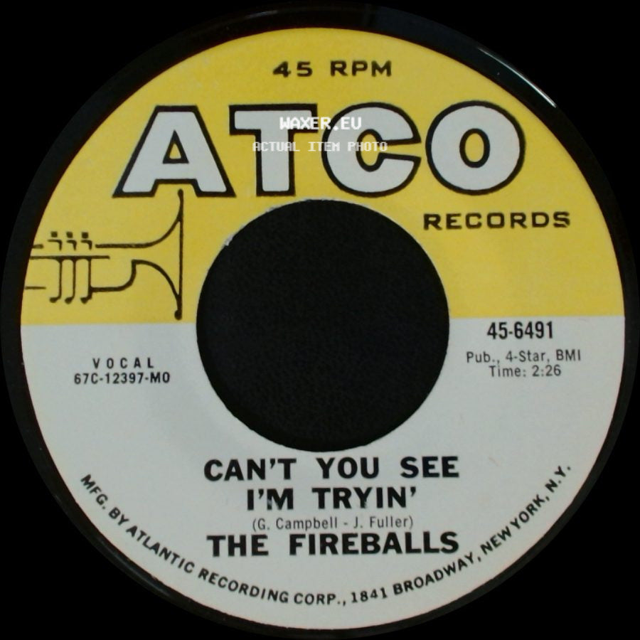 The Fireballs - Can't You See I'm Tryin' / Bottle Of Wine side A