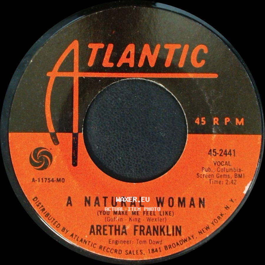 Aretha Franklin - A Natural Woman (You Make Me Feel Like) / Baby, Baby, Baby side A