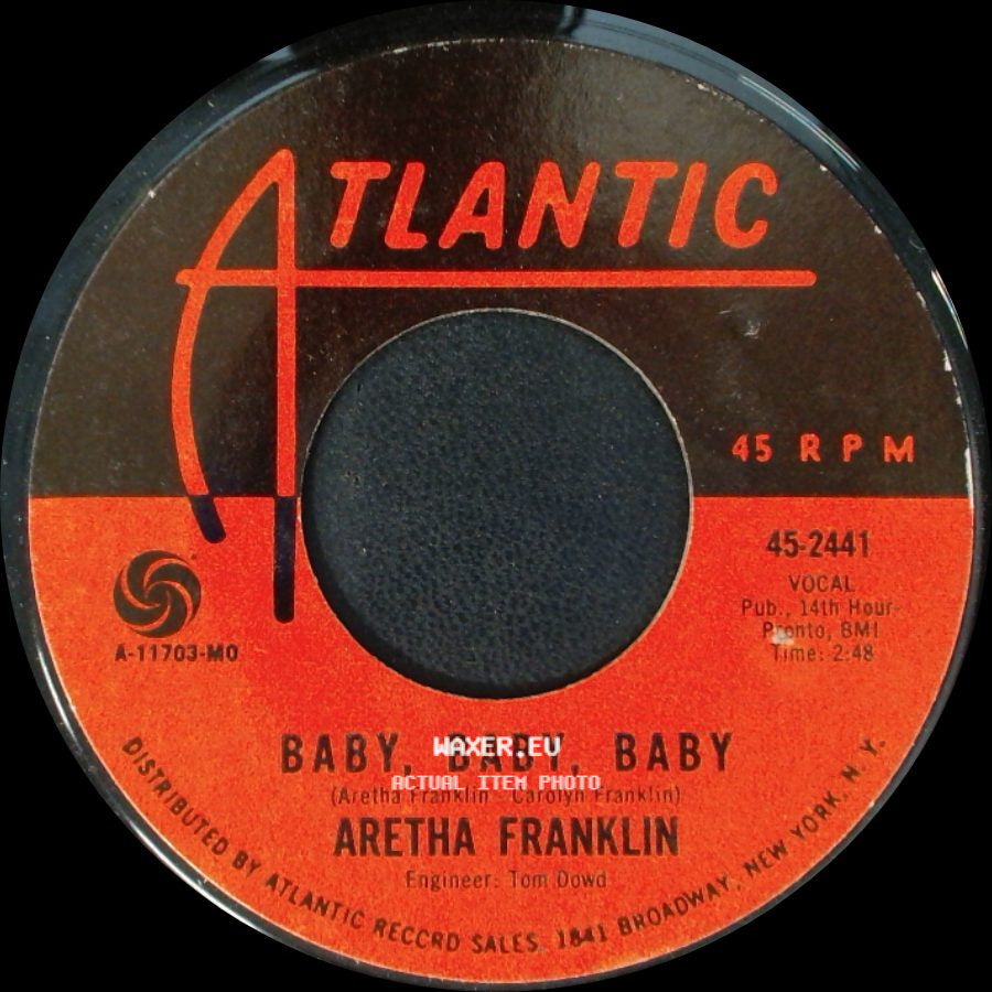Aretha Franklin - A Natural Woman (You Make Me Feel Like) / Baby, Baby, Baby side B