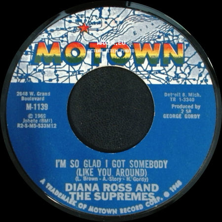 Diana Ross And The Supremes - I'm So Glad I Got Somebody (Like You Around) / I'm Livin' In Shame side A