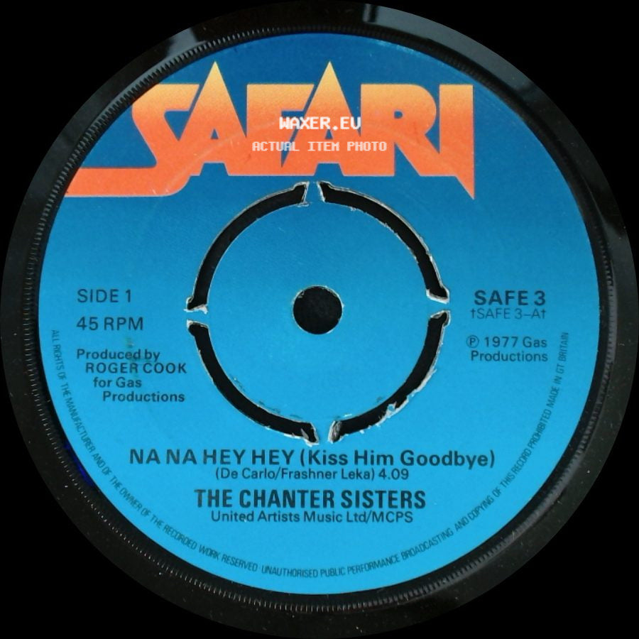 The Chanter Sisters - Na Na Hey Hey (Kiss Him Goodbye) / When The Lights Go Out side A