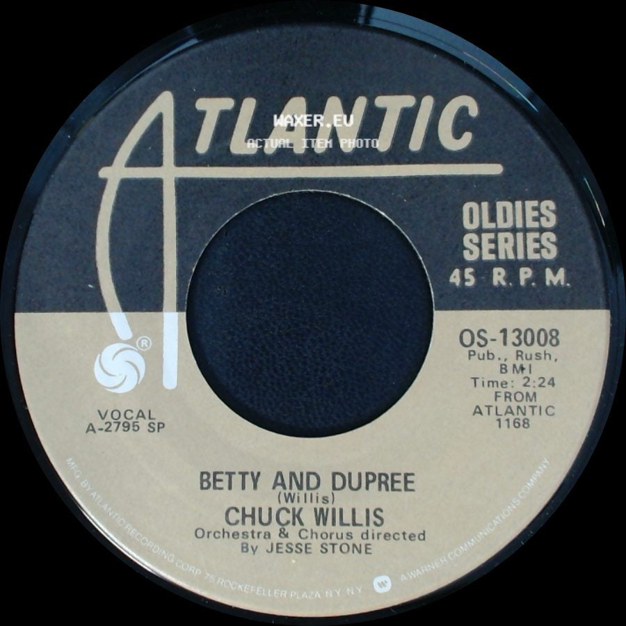 Chuck Willis - Betty And Dupree / C. C. Rider side A