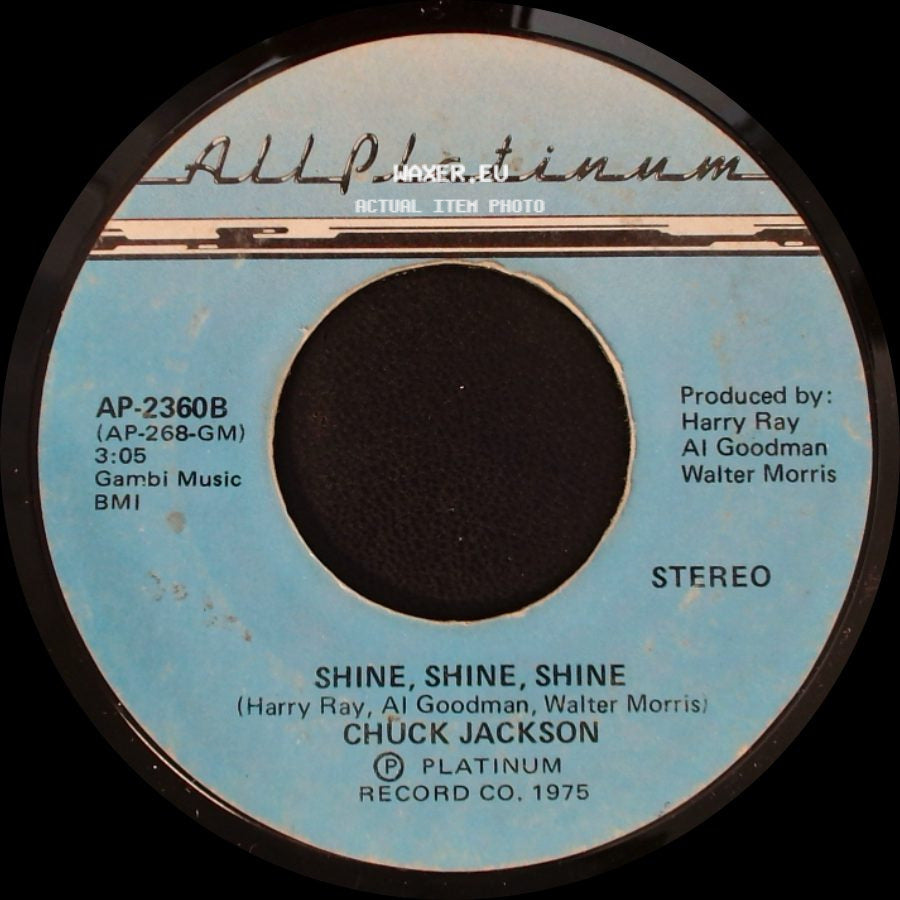 Chuck Jackson - I'm Needing You, Wanting You / Shine, Shine, Shine side B