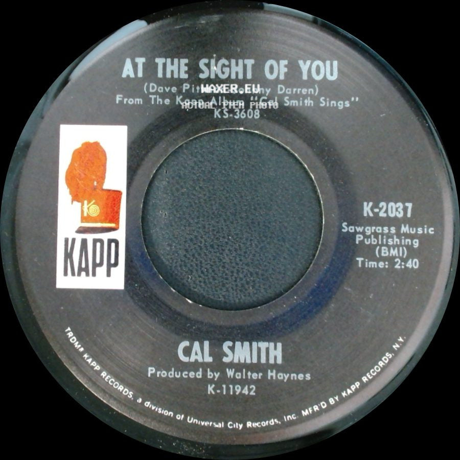 Cal Smith - At The Sight Of You / You Can't Housebreak A Tomcat side A