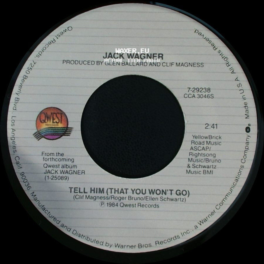 Jack Wagner - All I Need / Tell Him (That You Won't Go) side B