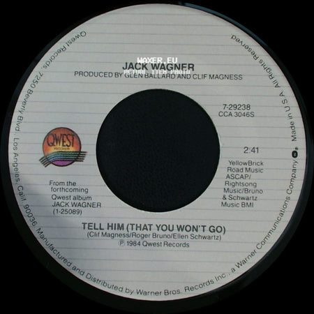 Jack Wagner - All I Need / Tell Him (That You Won't Go) side B
