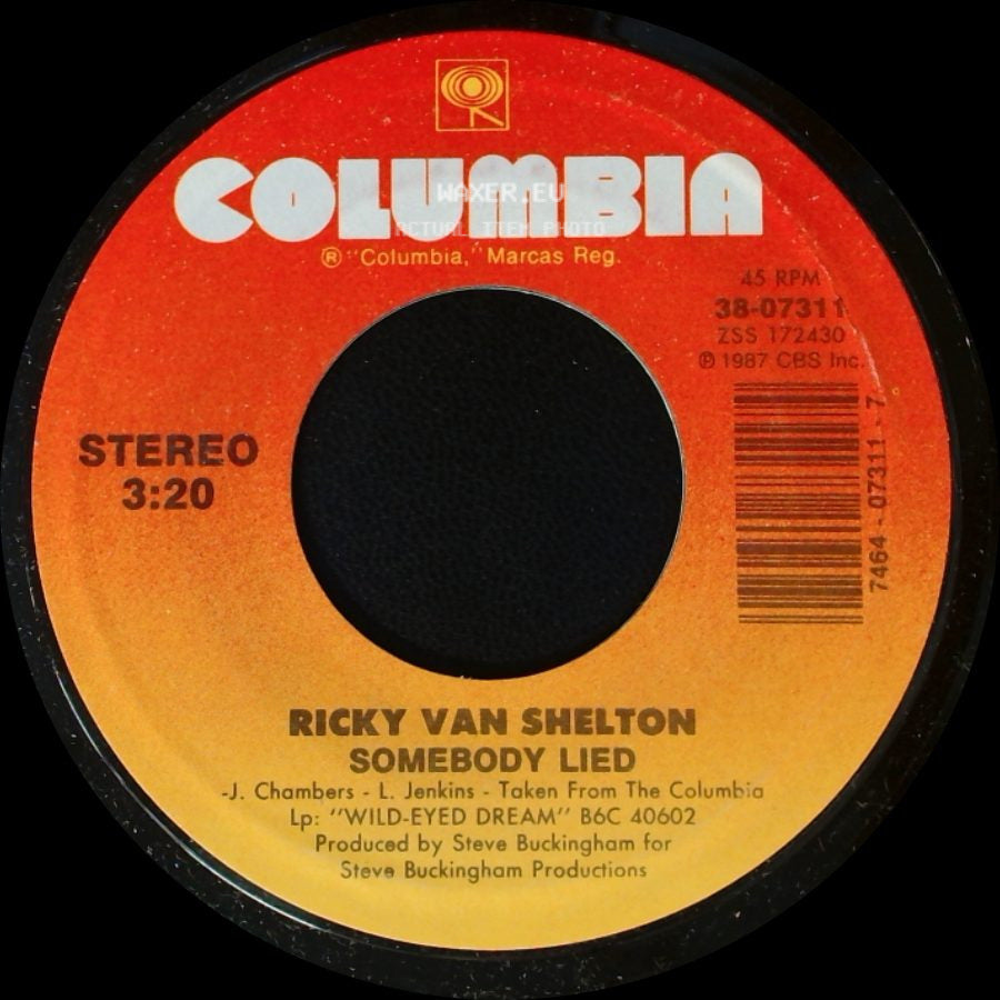 Ricky Van Shelton - Somebody Lied / Working Mans Blues side A