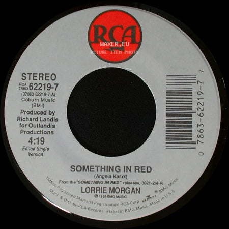Lorrie Morgan - It's Too Late (To Love Me Now) / Something In Red side B