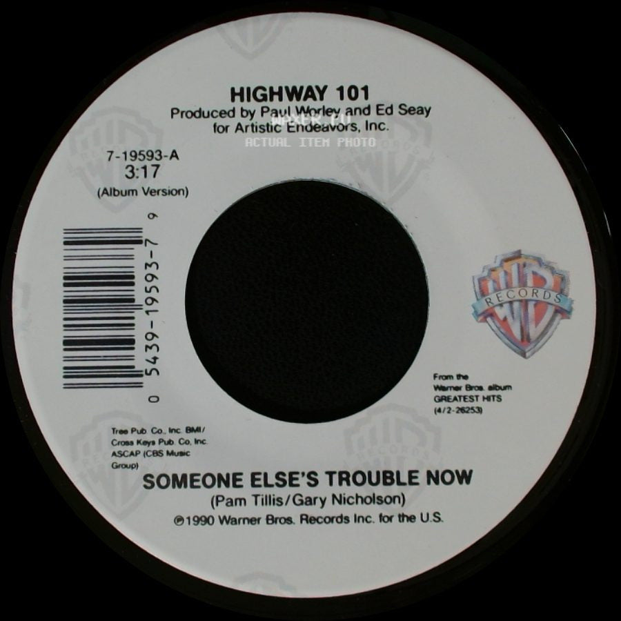 Highway 101 - Someone Else's Trouble Now / The Bed You Made For Me side A