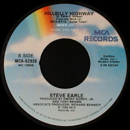 Steve Earle - Someday / Hillbilly Highway side B