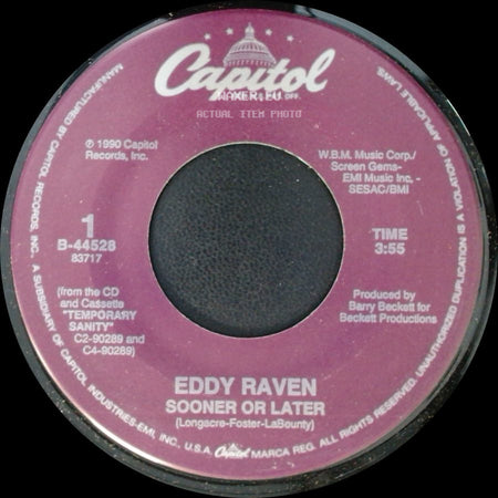 Eddy Raven - Sooner Or Later / Little Sheba side A