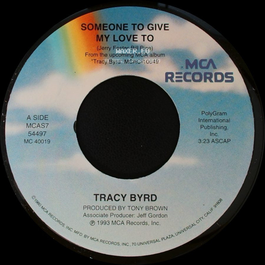 Tracy Byrd - Someone To Give My Love To / Talk To Me Texas side A