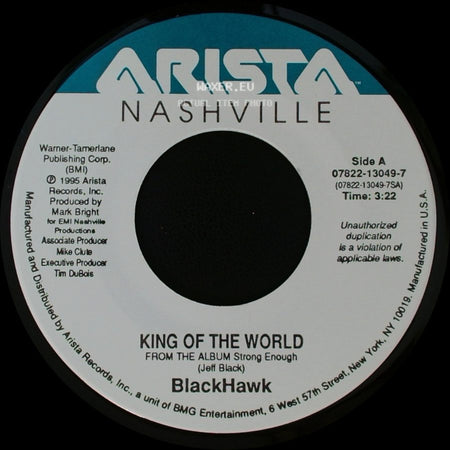 Blackhawk - King Of The World / Bad Love Gone Good side A