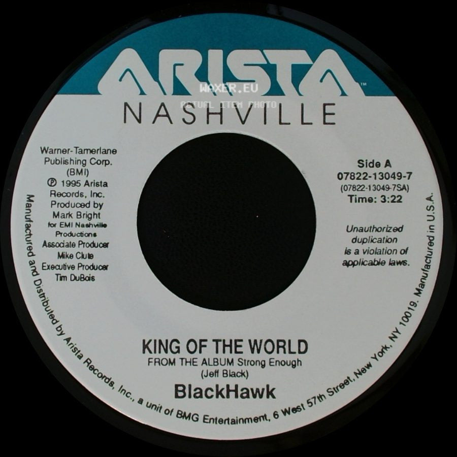 Blackhawk - King Of The World / Bad Love Gone Good side A