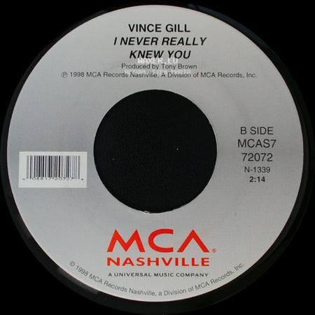 Vince Gill - Kindly Keep It Country / I Never Really Knew You side B
