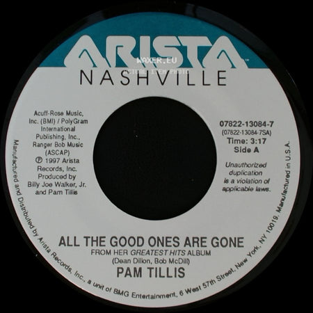 Pam Tillis - All The Good Ones Are Gone / Land Of The Living side A