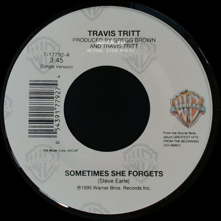 Travis Tritt - Sometimes She Forgets / Only You (And You Alone) side A