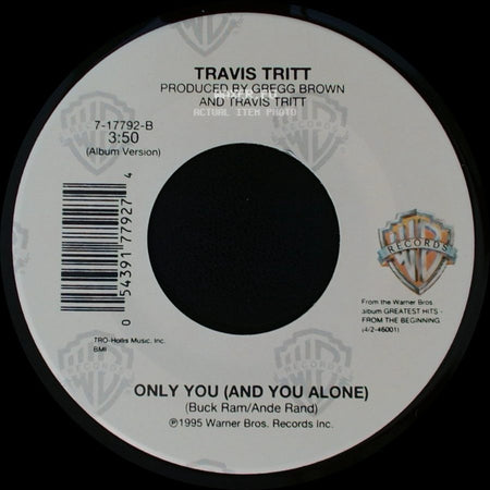 Travis Tritt - Sometimes She Forgets / Only You (And You Alone) side B