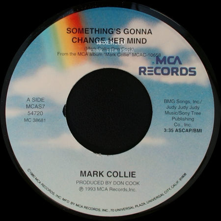 Mark Collie - Something's Gonna Change Her Mind / Linda Lou side A