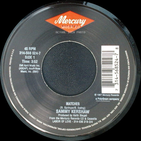 Sammy Kershaw - Matches / Thank God You're Gone side A