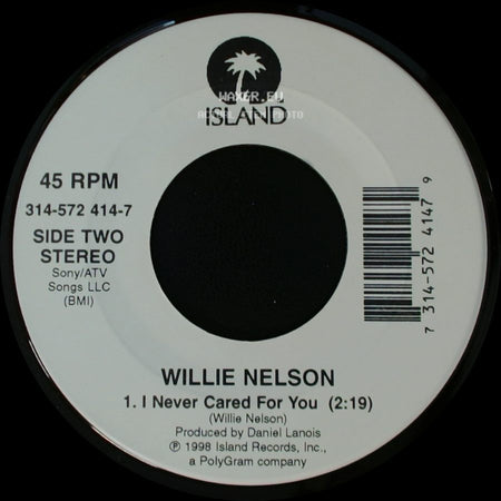 Willie Nelson - The Maker (Radio Edit) / I Never Cared For You side B