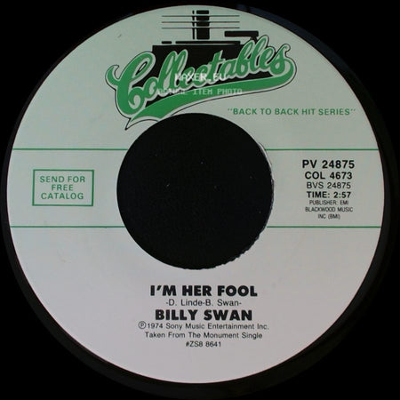 Billy Swan - I Can Help / I'm Her Fool side B