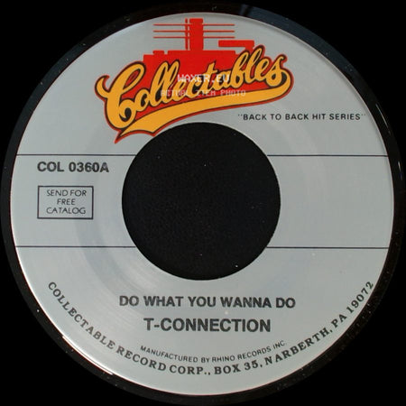 T-Connection - Do What You Wanna Do / Saturday Night side A